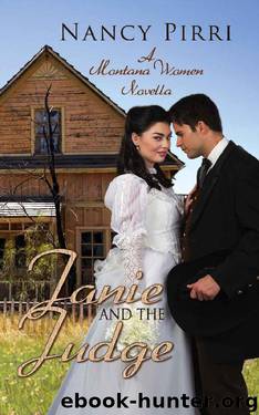 Janie and the Judge (Montana Women Book 3) by Nancy Pirri