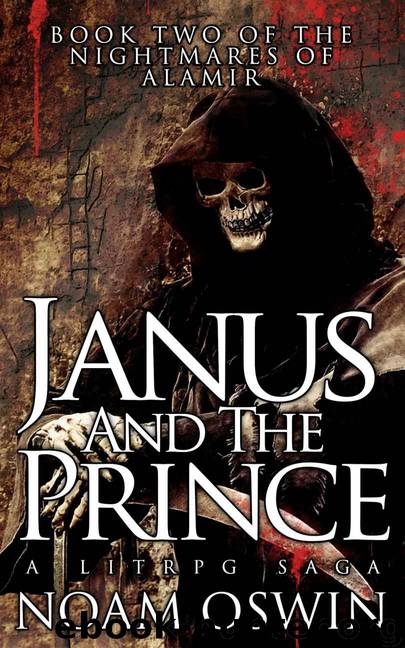 Janus and The Prince: A LitRPG Saga (The Nightmares of Alamir Book 2) by Noam Oswin
