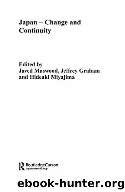 Japan - Change and Continuity : Change and Continuity by Jeff Graham; Javed Maswood; Hideaki Miyajima