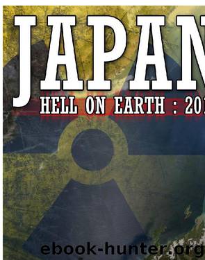 Japan - Hell on Earth: 2011 by Paul Andrews