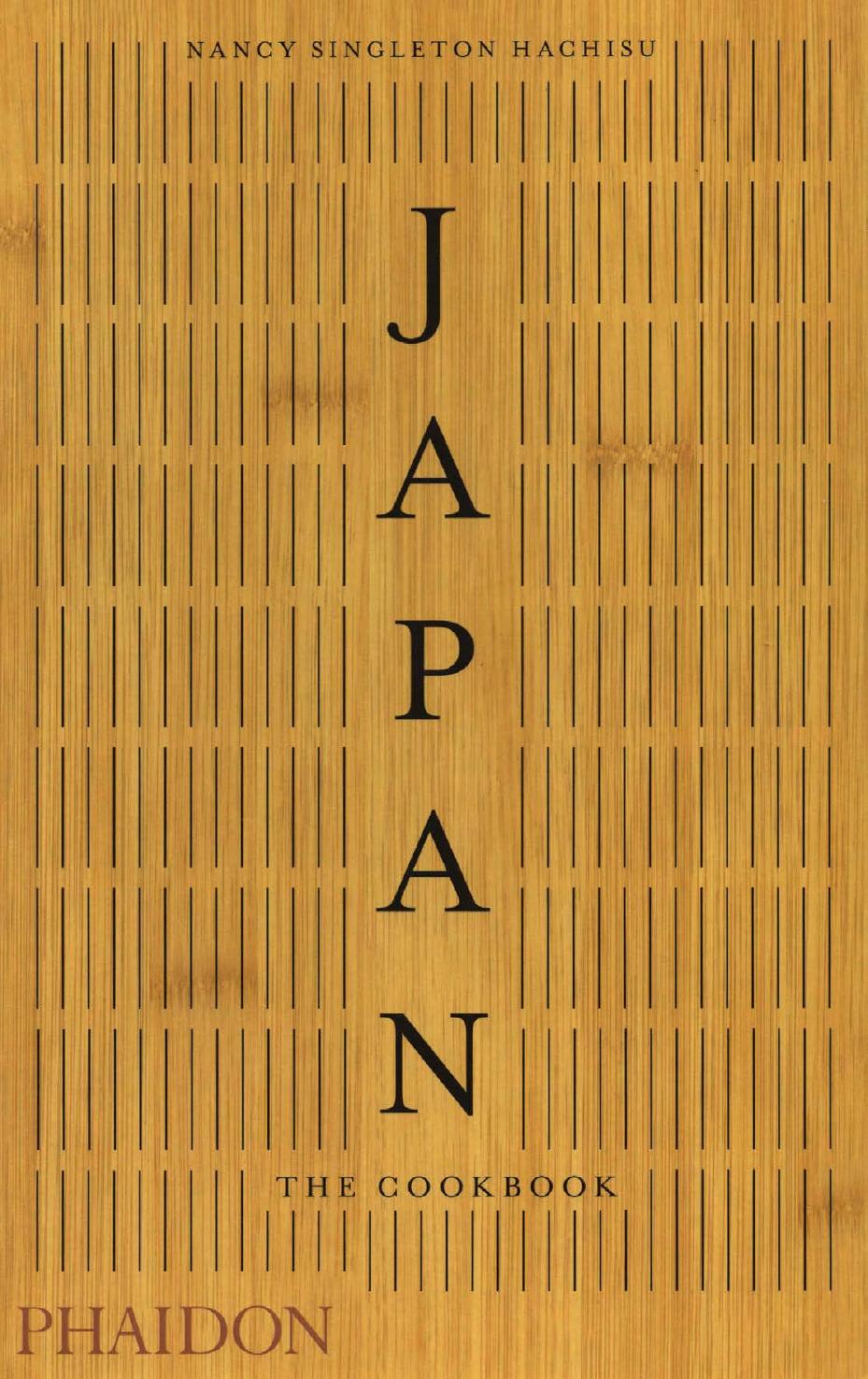 Japan - The Cookbook by Nancy Singleton Hachisu