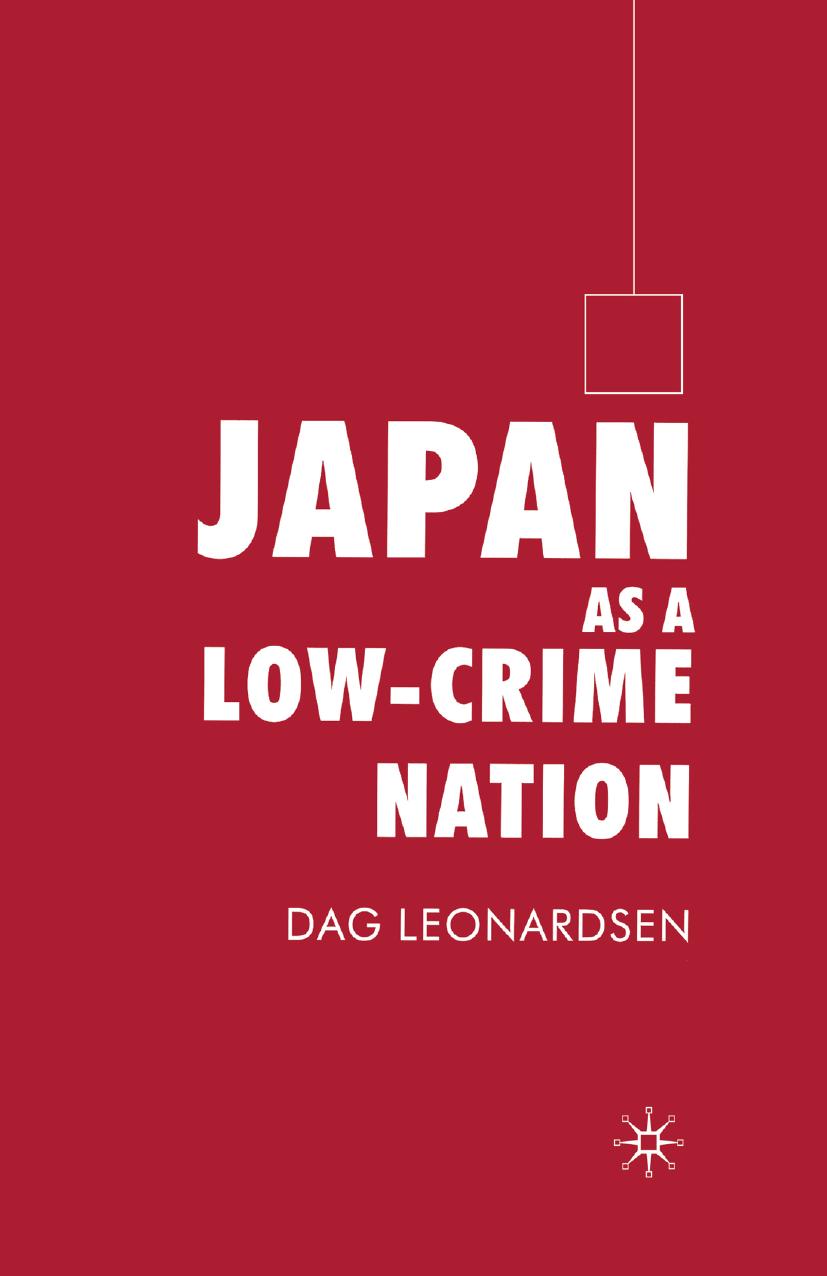 Japan as a Low-Crime Nation by Dag Leonardsen (auth.)