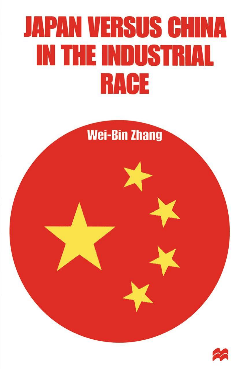 Japan versus China in the Industrial Race by Wei-Bin Zhang (auth.)
