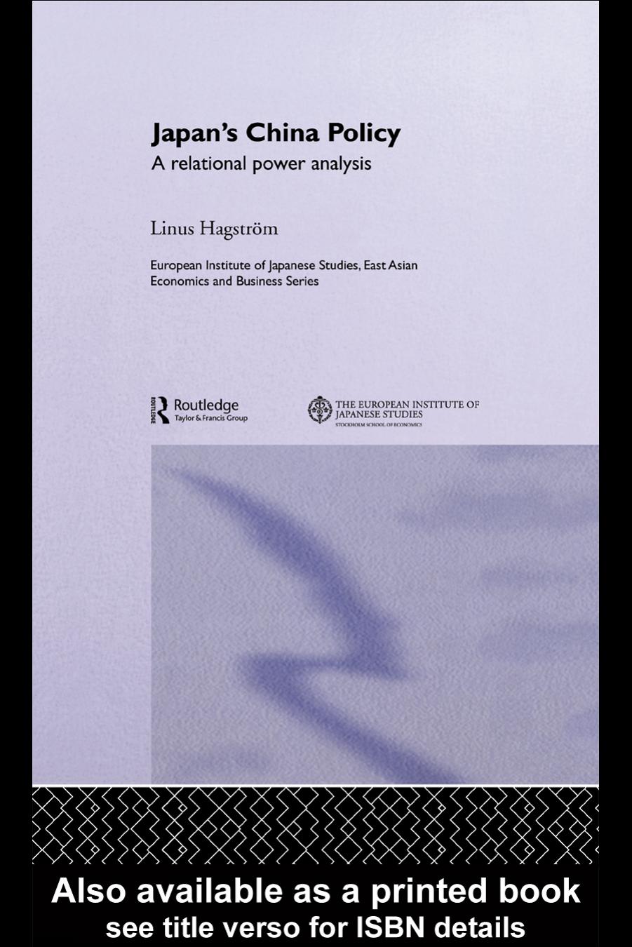 Japan's China Policy: A Relational Power Analysis by Linus Hagstrom