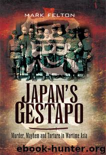 Japan's Gestapo by Mark Felton