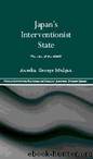 Japan's Interventionist State by Aurelia George Mulgan
