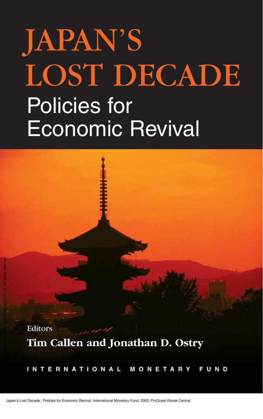 Japan's Lost Decade : Policies for Economic Revival by Tim Callen; Jonathan David Ostry; Jonathan David Ostry