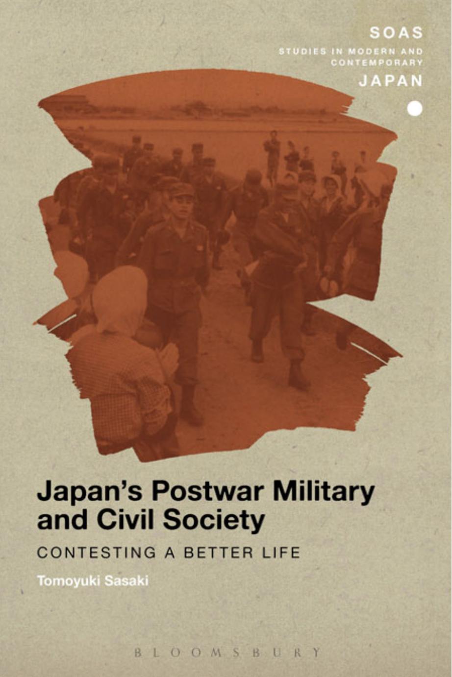 Japan's Postwar Military and Civil Society by Tomoyuki Sasaki