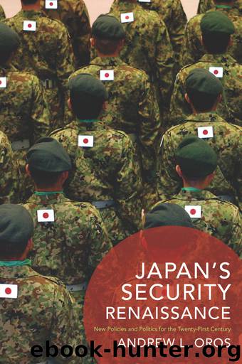 Japan's Security Renaissance by Oros Andrew L;