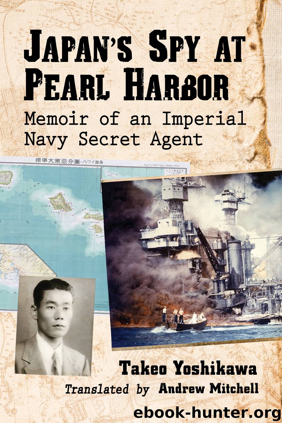 Japan's Spy at Pearl Harbor by Takeo Yoshikawa