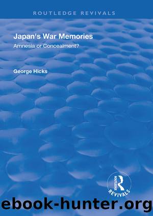 Japan's War Memories by George Hicks