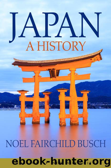 Japan, A History by Noel Fairchild Busch