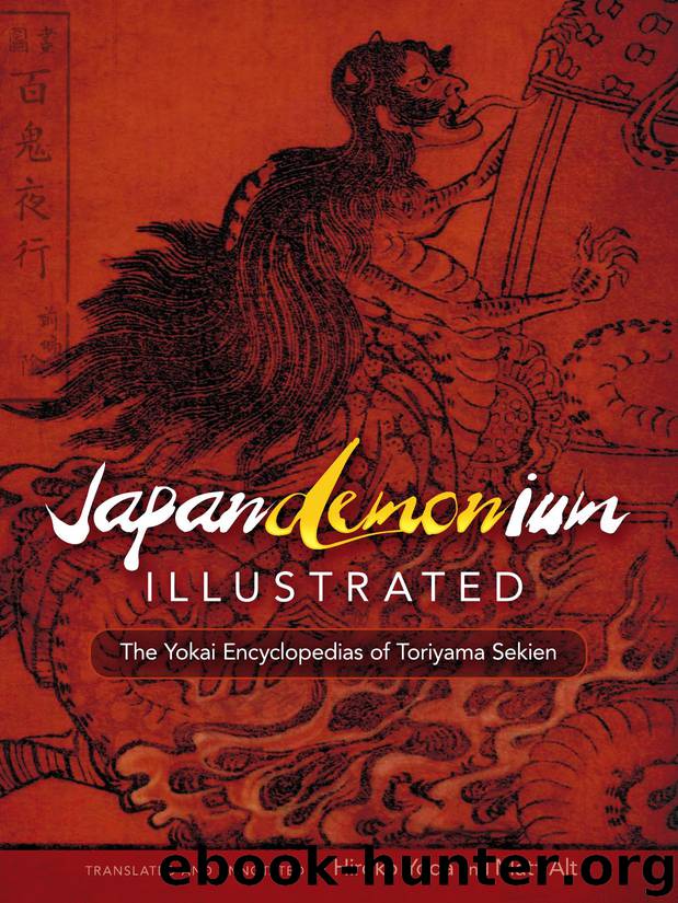 Japandemonium Illustrated: The Yokai Encyclopedias of Toriyama Sekien by Toriyama Sekien & Hiroko Yoda & Matt Alt