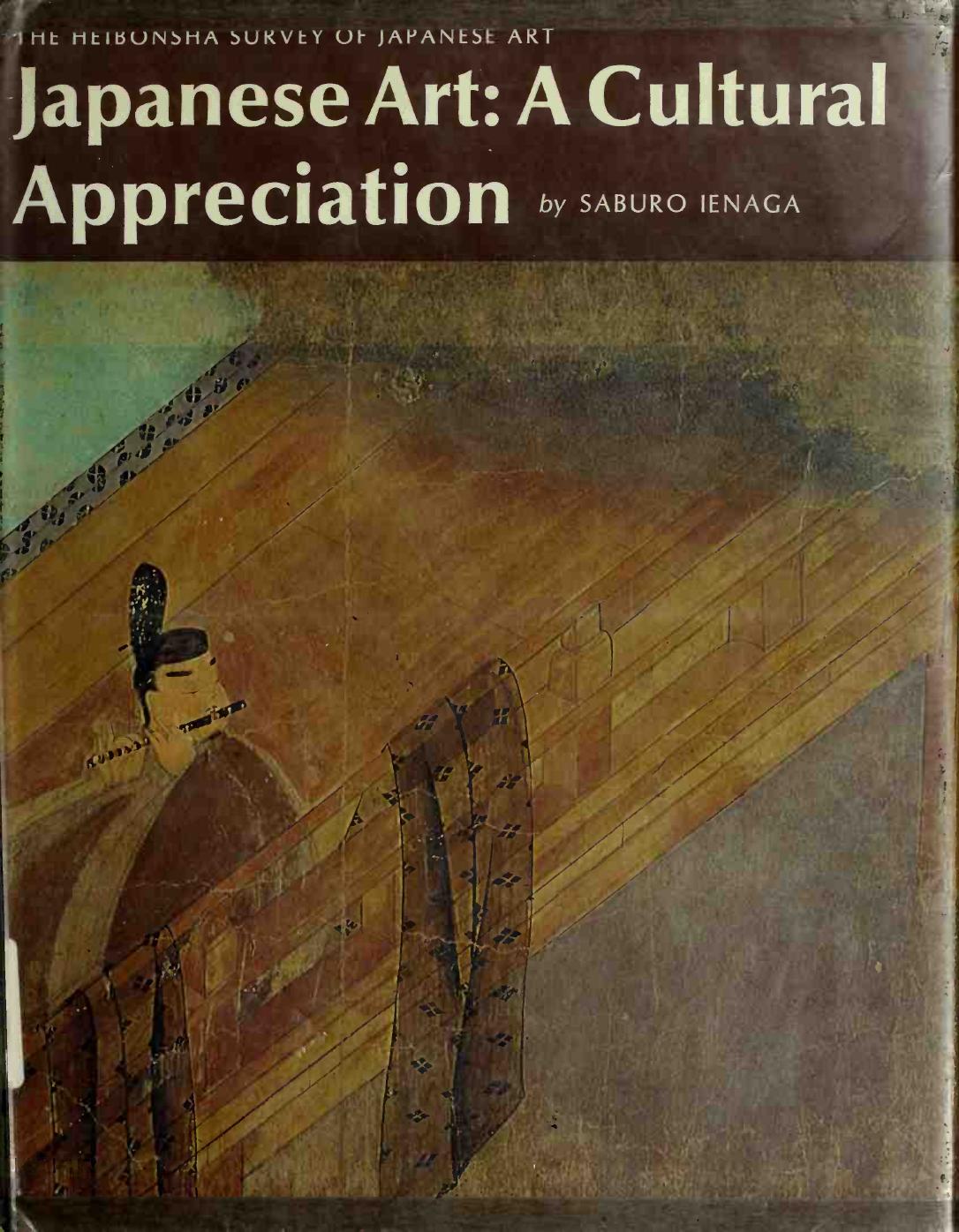 Japanese Art: A Cultural Appreciation by Saburo Ienaga Richard L. Gage (translator)