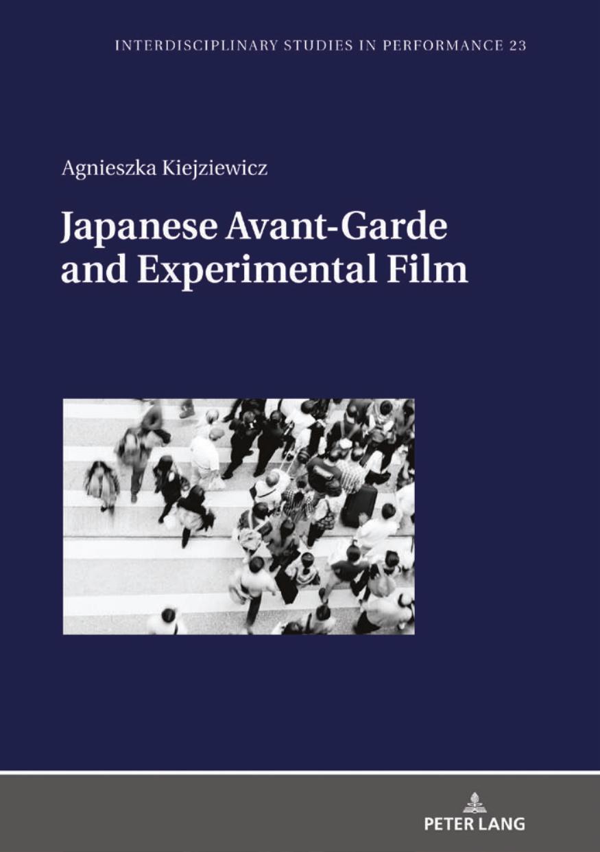 Japanese Avant-Garde and Experimental Film by Agnieszka Kiejziewicz