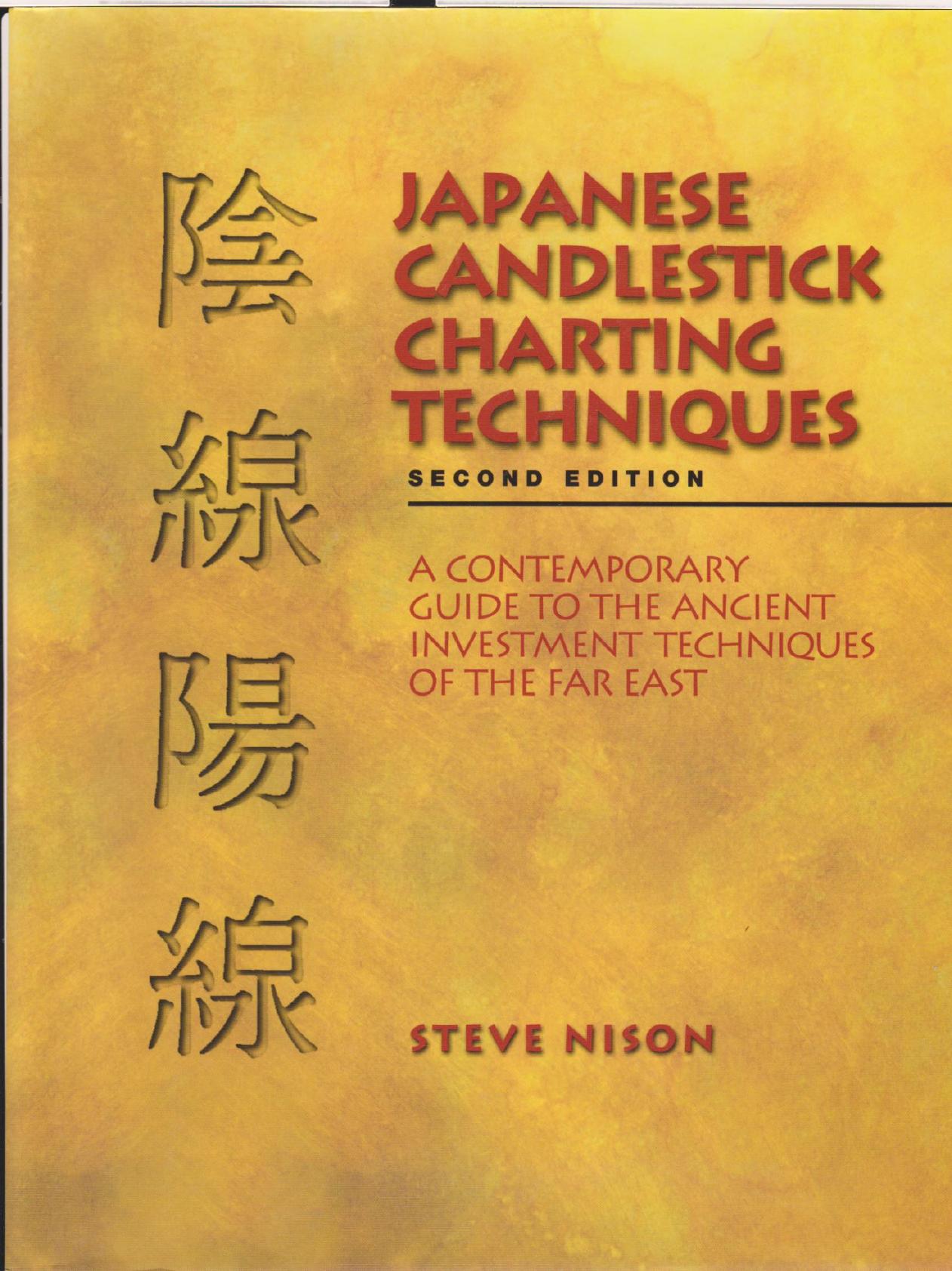 Japanese Candlestick Charting Techniques, 2nd edition by Unknow