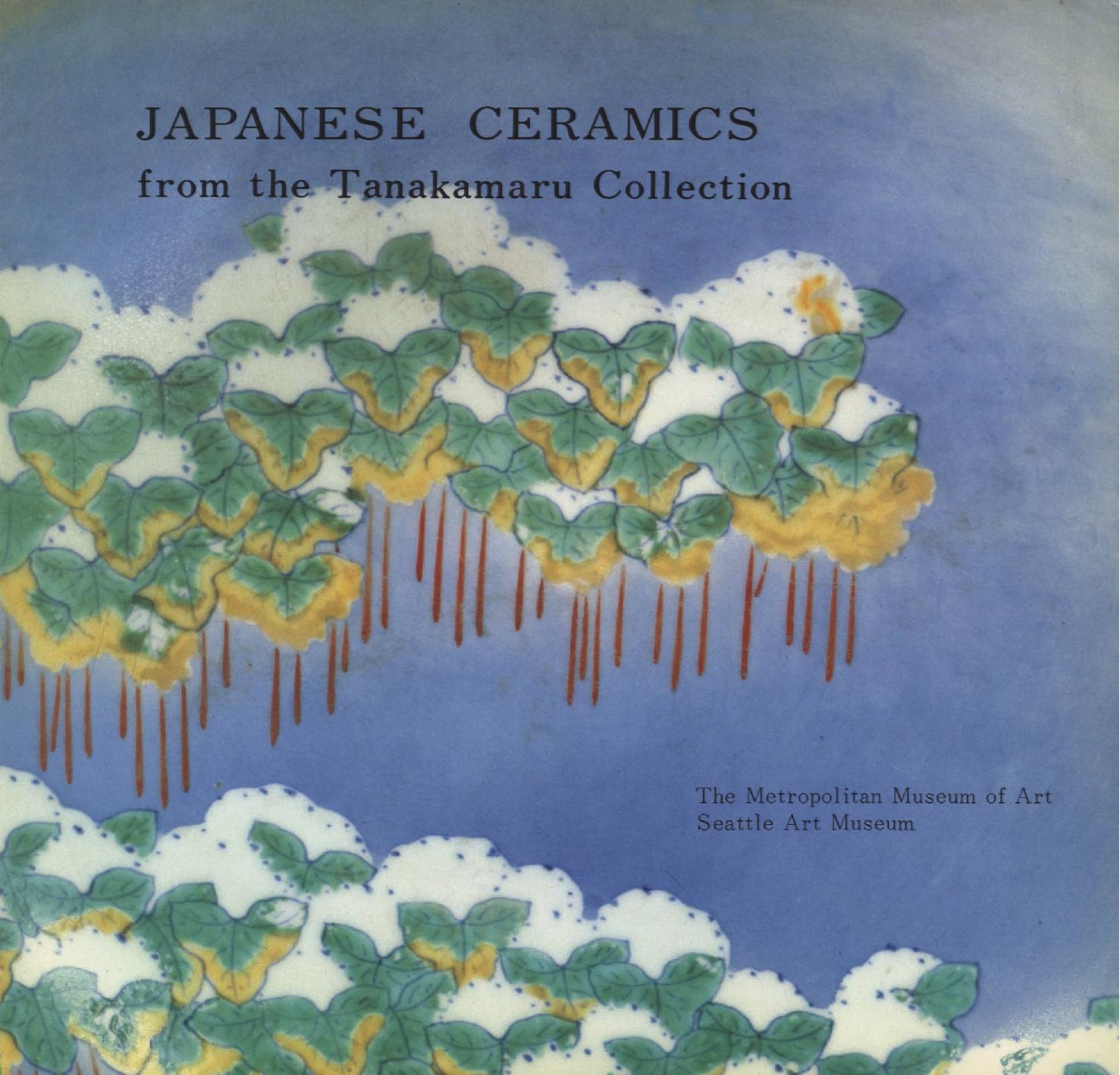Japanese Ceramics from the Tanakamaru Collection by Takeshi Nagatake