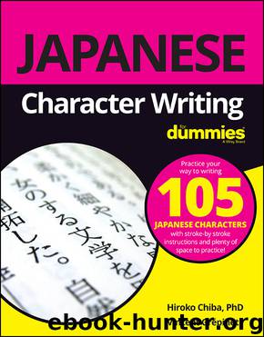 Japanese Character Writing For Dummies by Hiroko M. Chiba & Vincent Grépinet