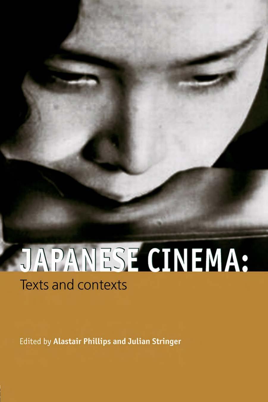 Japanese Cinema Texts And Contexts by Unknown