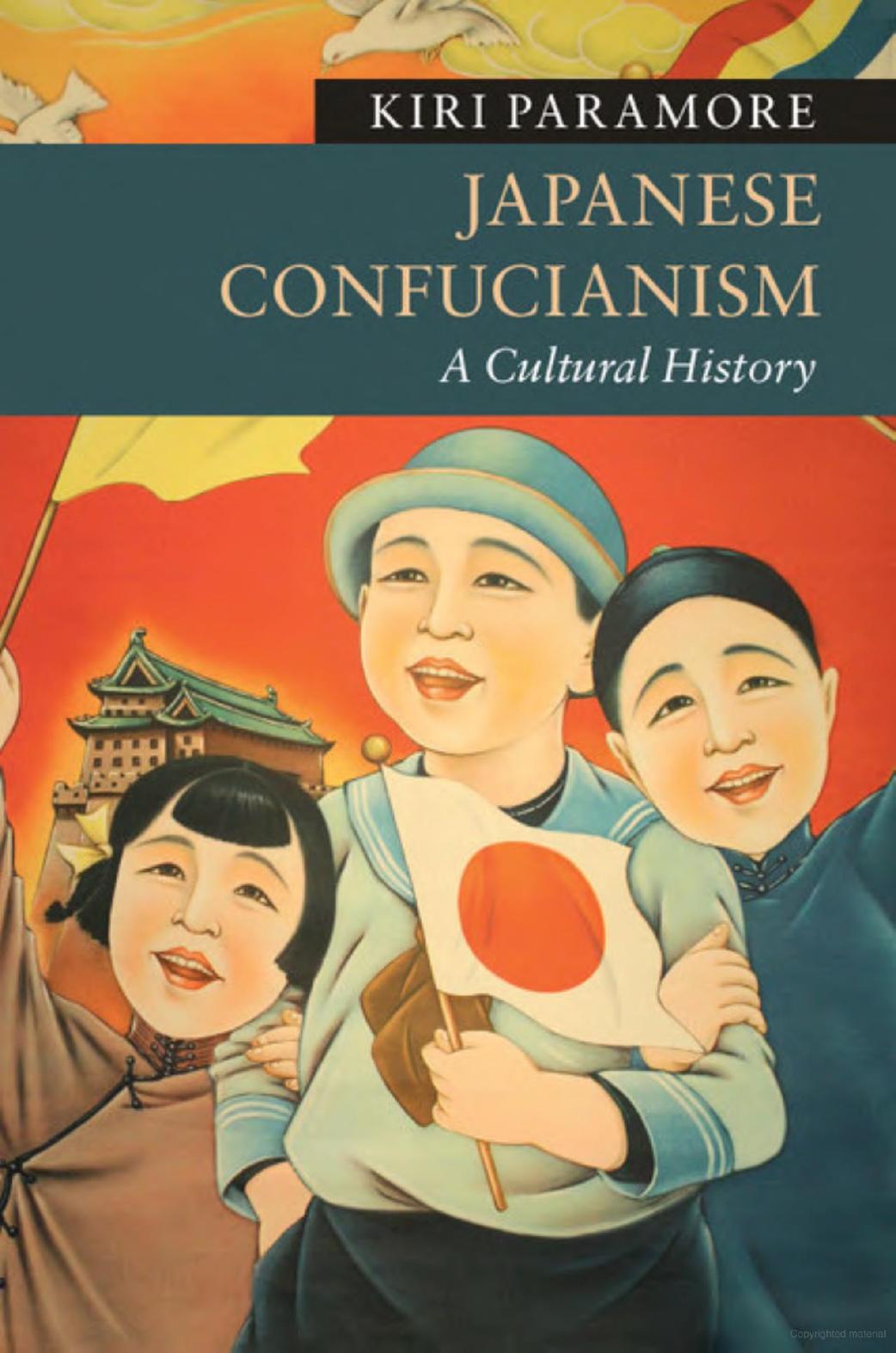 Japanese Confucianism. A Cultural History by Kiri Paramore