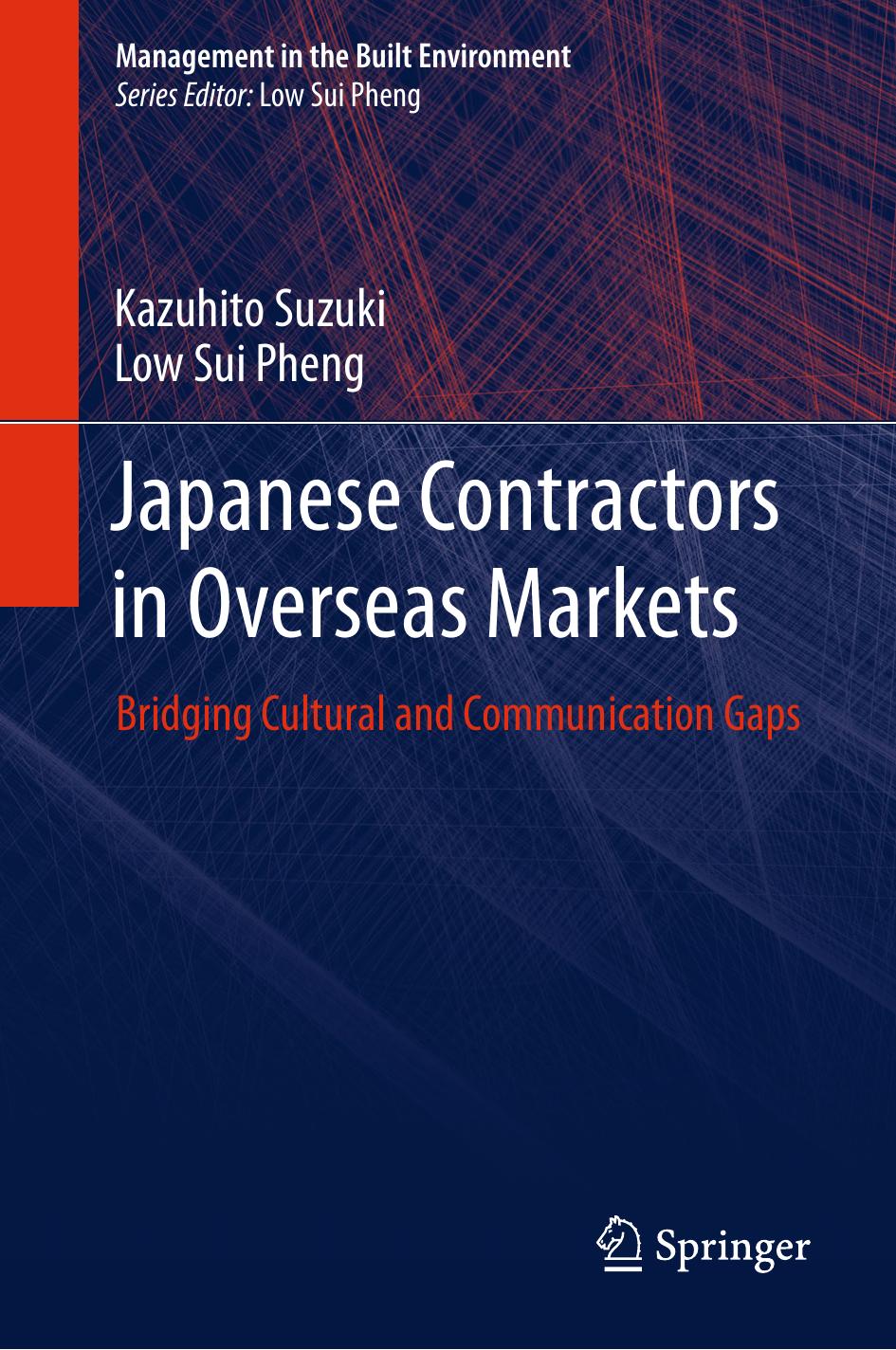 Japanese Contractors in Overseas Markets: Bridging Cultural and Communication Gaps by Unknow