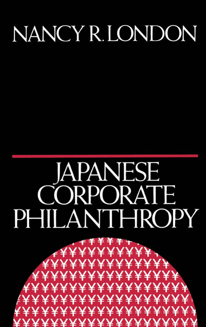 Japanese Corporate Philanthropy by Nancy R. London