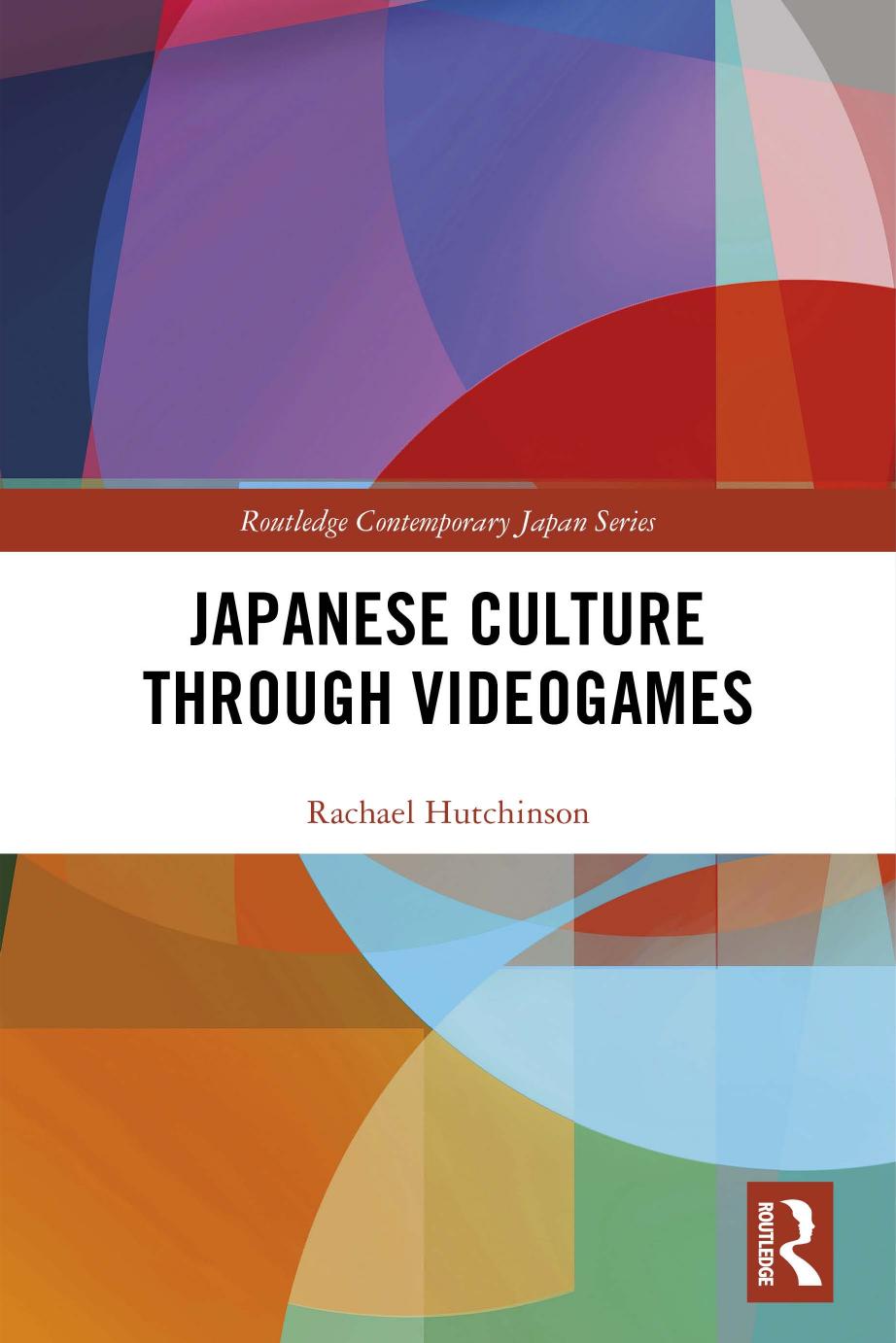 Japanese Culture Through Videogames by Rachael Hutchinson