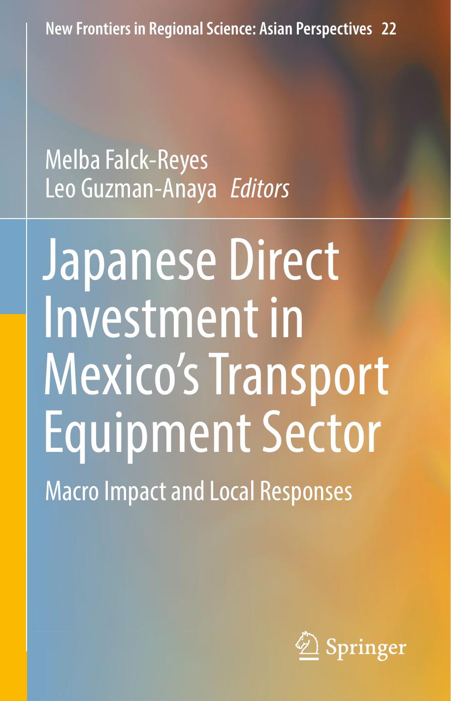 Japanese Direct Investment in Mexico's Transport Equipment Sector by Melba Falck-Reyes Leo Guzman-Anaya