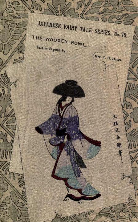 Japanese Fairy Tale Series #16- The Wooden Bowl by Unknown