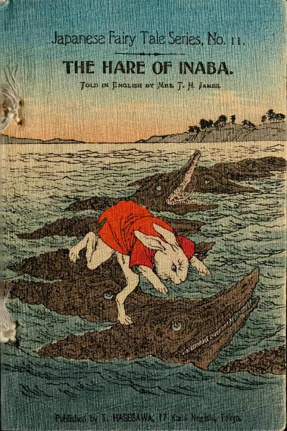 Japanese Fairy Tale Series 01 #11- The Hare of Inaba by Unknown