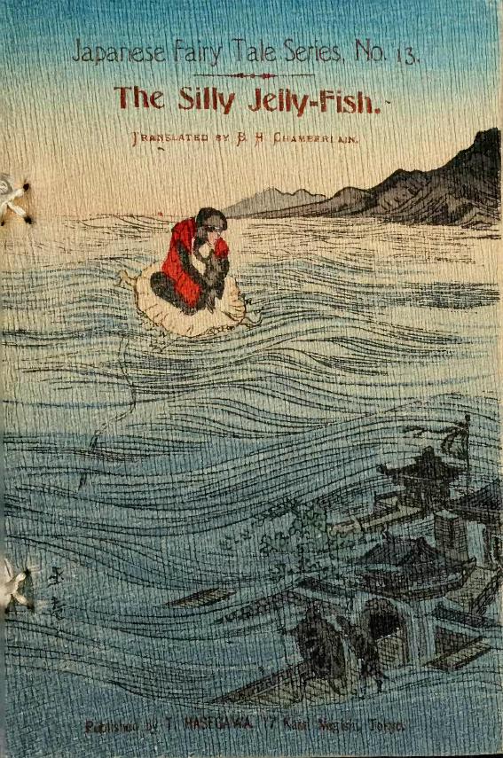 Japanese Fairy Tale Series 01 #13- The Silly Jelly-Fish by Unknown