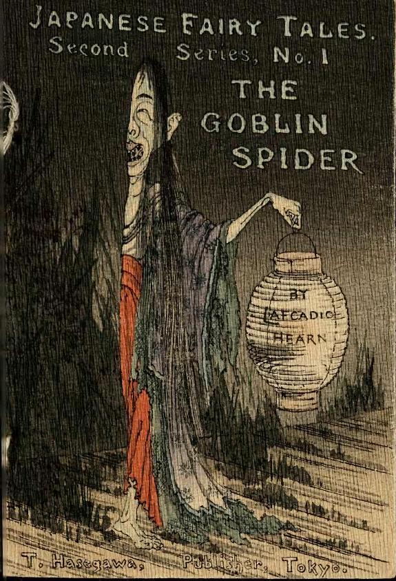Japanese Fairy Tale Series 02 #01- The Goblin Spider by Unknown