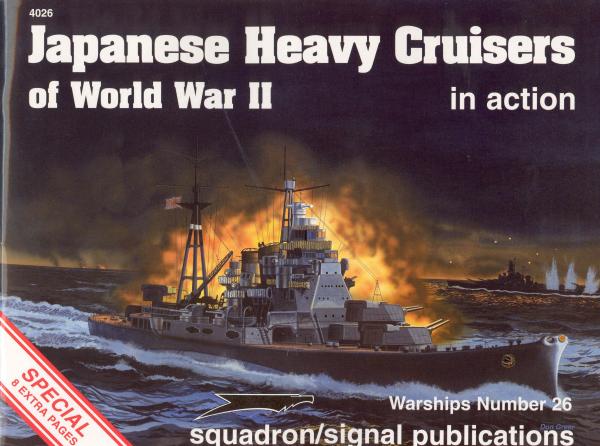 Japanese Heavy Cruisers of WW2 by Squadron-Signal Warships In Action 4026