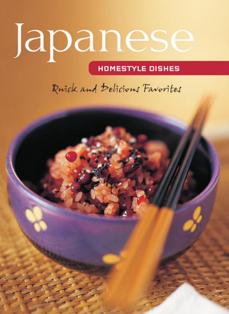 Japanese Homestyle Dishes: Quick and Delicious Favorites by Susie Donald
