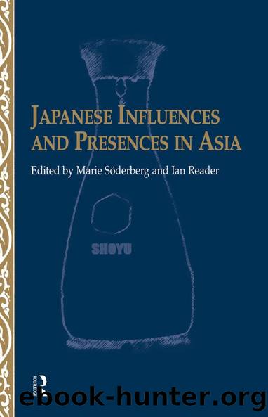 Japanese Influences and Presences in Asia by Ian Reader Marie Soederberg