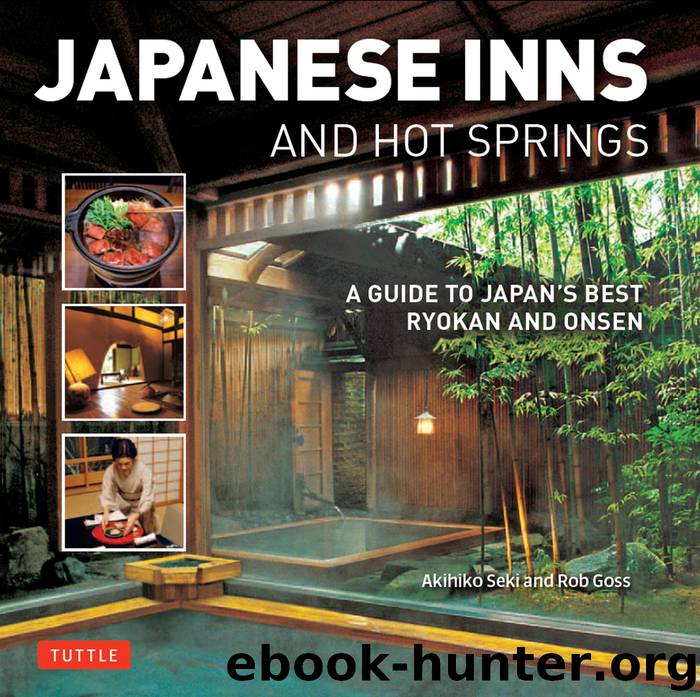Japanese Inns and Hot Springs by Rob Goss & Rob Goss