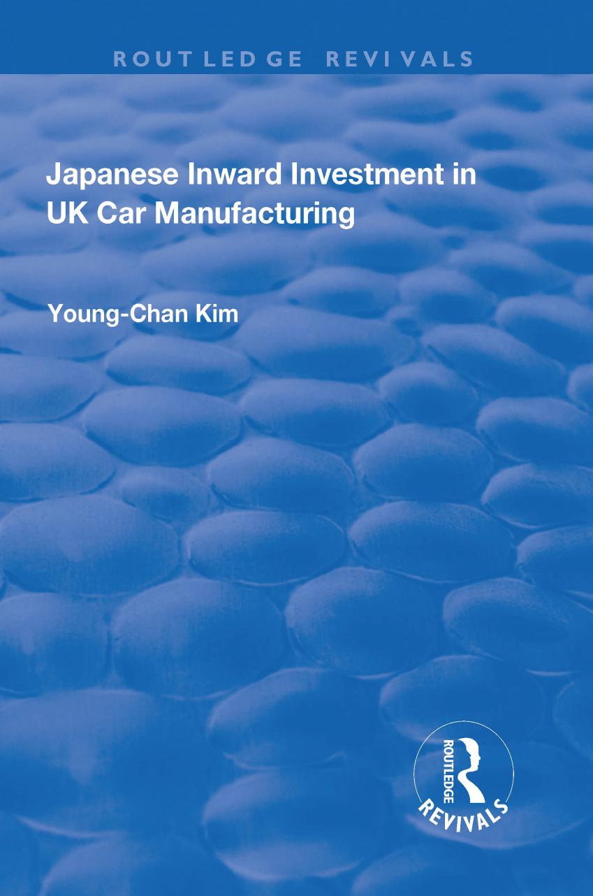Japanese Inward Investment in UK Car Manufacturing by Young-Chan Kim