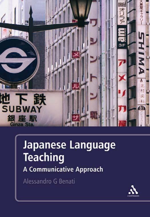 Japanese Language Teaching: A Communicative Approach by Alessandro G. Benati
