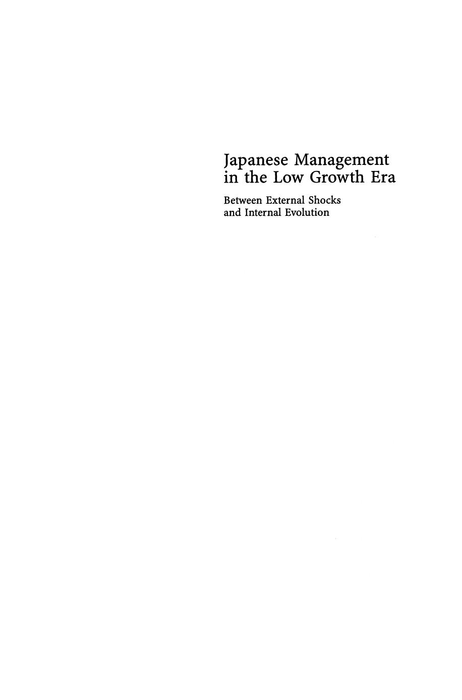 Japanese Management in the Low Growth Era: Between External Shocks and Internal Evolution by unknow