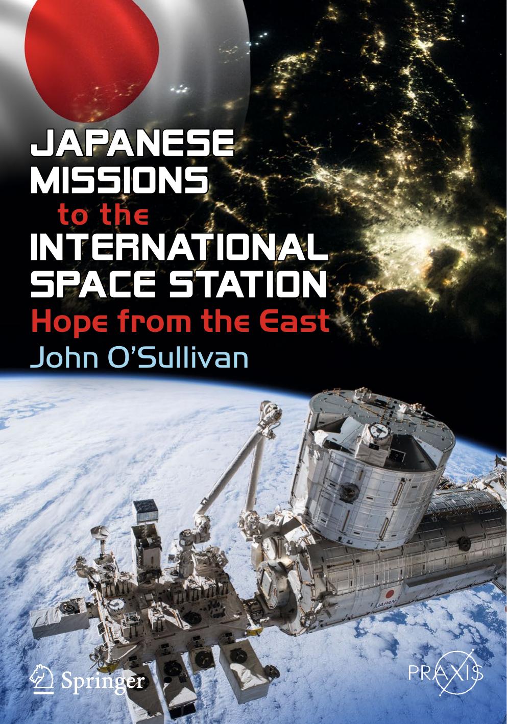 Japanese Missions to the International Space Station: Hope from the East (Repost) by John O'Sullivan