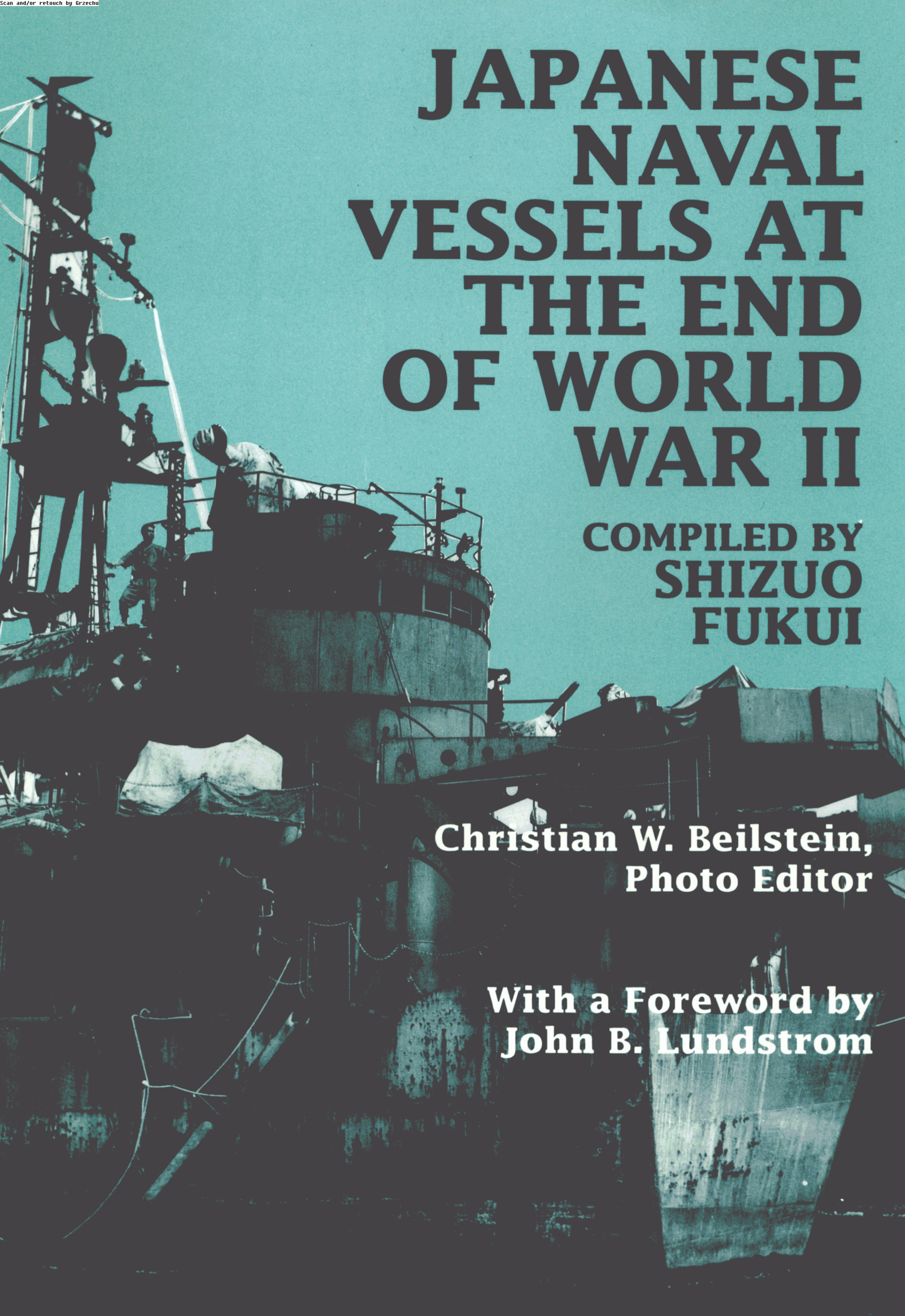 Japanese Naval Vessels at the End of World War II (Repost) by Unknow
