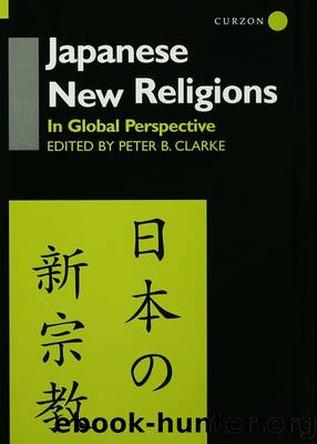 Japanese New Religions in Global Perspective by Peter B Clarke Peter B. Clarke