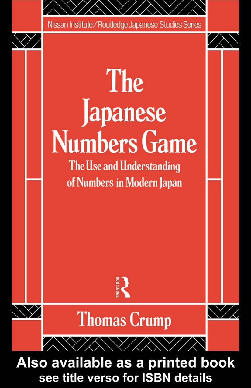 Japanese Numbers Game (Nissan Institute/Routledge Japanese Studies) by T Crump