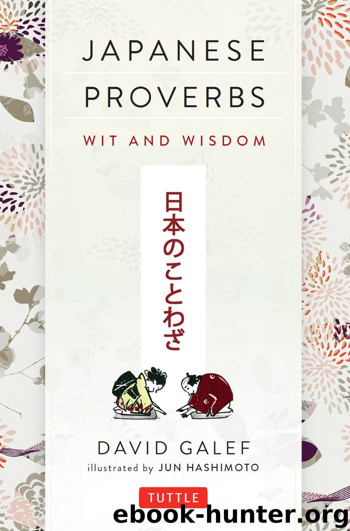 Japanese Proverbs by Galef David Hashimoto Jun