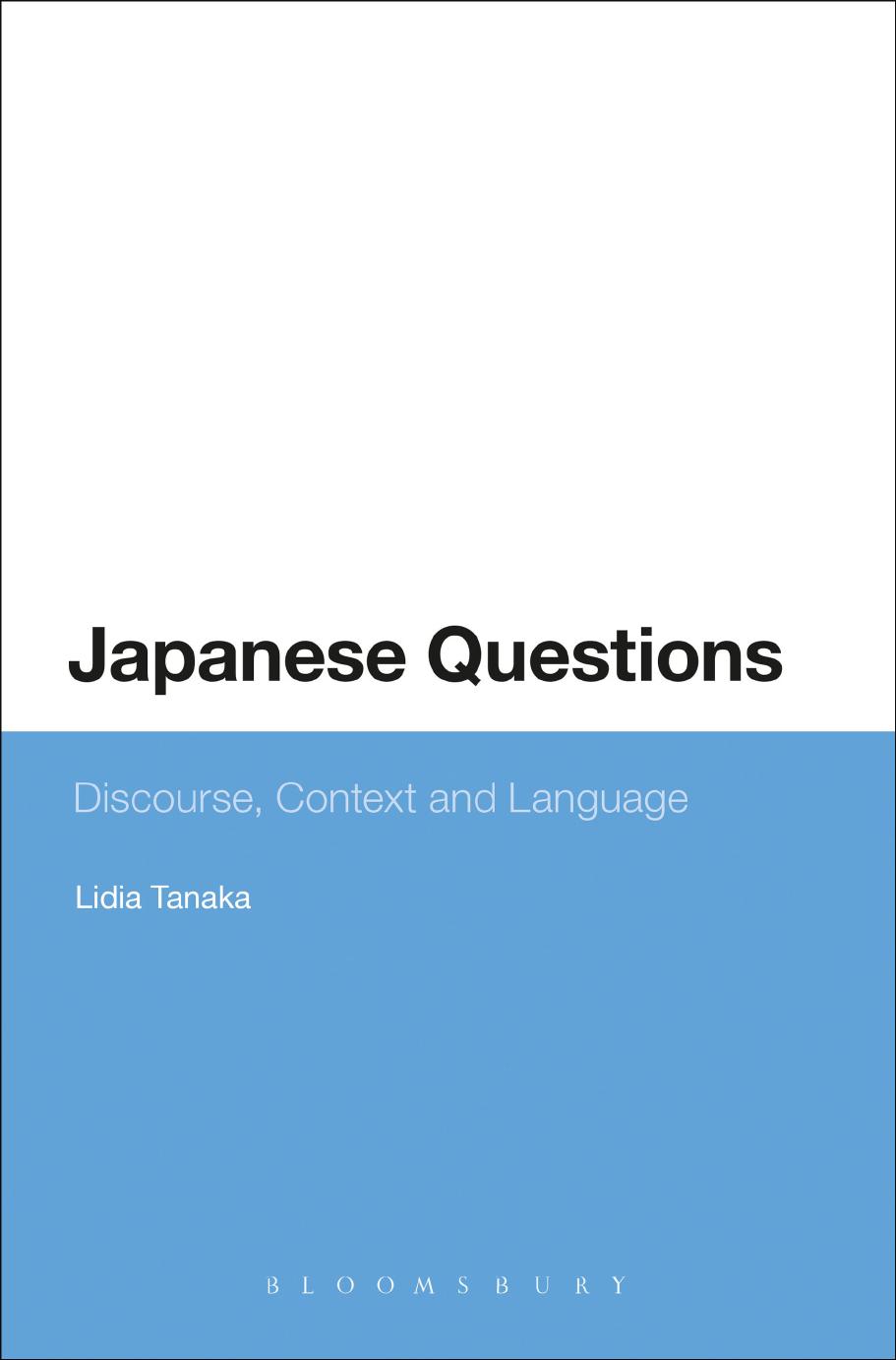 Japanese Questions: Discourse, Context and Language by Lidia Tanaka