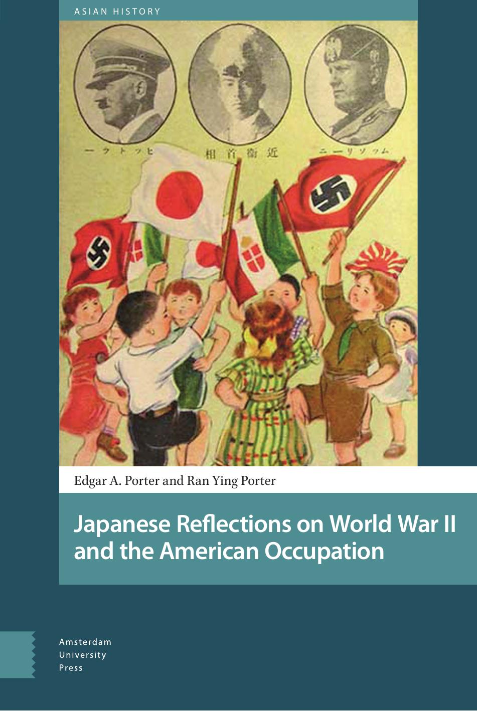 Japanese Reflections on World War II and the American Occupation by Edgar Porter Ran Ying Porter