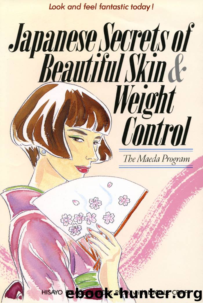 Japanese Secrets to Beautiful Skin & Weight Control by Grace Maeda & Lucille Craft