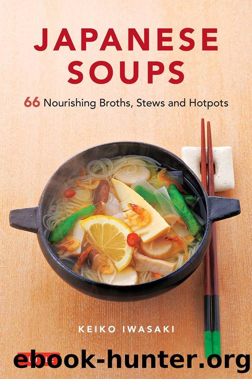 Japanese Soups by Keiko Iwasaki