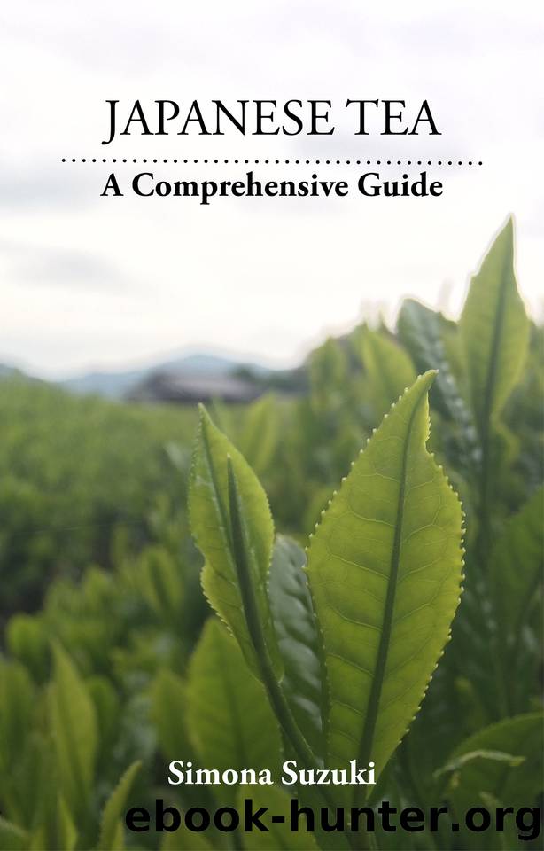 Japanese Tea: A Comprehensive Guide by Simona Suzuki