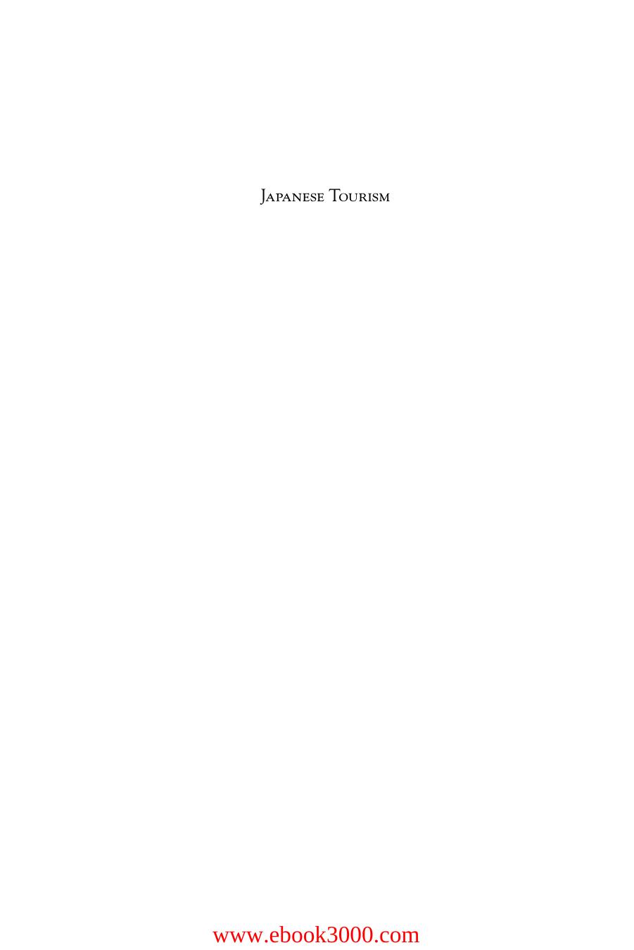 Japanese Tourism: Spaces, Places and Structures by Unknow